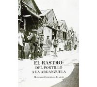 El Rastro Del Portillo A La Arganzuela