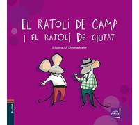 El Ratolí Del Camp I El Ratolí De Ciutat
