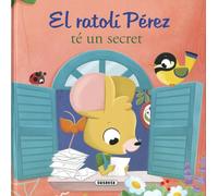 EL RATOLÍ PÉREZ TÉ UN SECRET (Les aventures del ratolí Pérez)