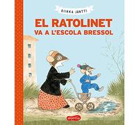 El Ratolinet Va A L'Escola Bressol (HARPERKIDS)
