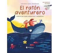 El ratón aventurero: Storytelling, teatro, papiroflexia y matemáticas: 2 (Las aventuras de Aurelia)