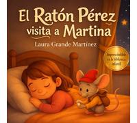 El Ratón Pérez visita a Martina