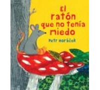 El Ratón Que No Tenía Miedo