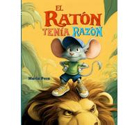 El Ratón Tenía Razón: Libro infantil. Un cuento en español para niños que enseña que todos tenemos un talento, sin importar nuestro tamaño. (Vamos hipopótamos)
