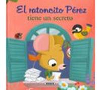 El Ratoncito Perez Tiene Un Secreto