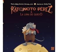 El Ratoncito Perez Y La Luna De Queso