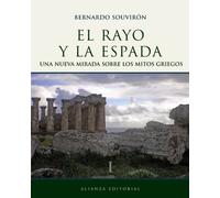 El rayo y la espada, I: Una nueva mirada sobre los mitos griegos (Libros Singulares (LS))