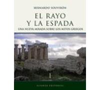 El Rayo Y La Espada (t.i): Nueva Mirada Sobre Los Mitos Griegos