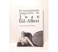 El razonamiento inagotable de Juan Gil-Albert (De palabra)