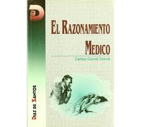 El razonamiento médico: Los fundamentos lógicos del método clínico (SIN COLECCION)