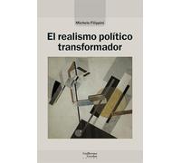 El realismo político transformador (Análisis y crítica)