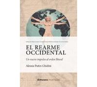 El rearme occidental: Un nuevo impulso al orden liberal (Historia de las dinámicas sociales, culturales y políticas)