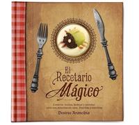 El recetario Mágico | Desirée Arancibia