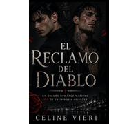 EL RECLAMO DEL DIABLO: Un oscuro romance mafioso MM de enemigos a amantes.