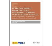 El reconocimiento biométrico en el Reglamento Europeo de Inteligencia Artificial (Estudios)