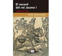 El record del rei Jaume I (segles XIII-XXI): 128 (Recerca i pensament)