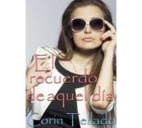 El Recuerdo De Aquel Día (ebook)