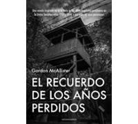 El Recuerdo De Los Años Perdidos