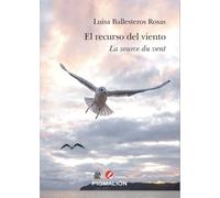 EL RECURSO DEL VIENTO / LA SOURCE DU VENT