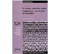El recurso indirecto sobre reglamentos y la cuestión de ilegalidad: Biblioteca Básica de Práctica Procesal nº 328 (SIN COLECCION)