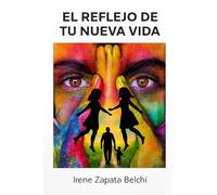 El reflejo de tu nueva vida