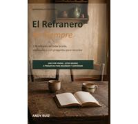 El Refranero de Siempre | Con preguntas para recordar y conversar: Refranes de toda la vida explicados, en letra grande y uno por página | Para ... y centros de día (Historias en Letra Grande)