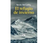 El refugio de invierno | Kevin Mccarthy, Carlos Catena Cózar