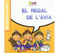 El regal de l'àvia: Les Tres Bessones Bebès (De mica en mica)