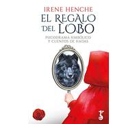El regalo Del Lobo: Psicodrama simbólico y cuentos de hadas (Arzalia Miscelánea)