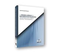 El régimen jurídico del documento de voluntades anticipadas en el ámbito estatal y autonómico (BOSCH)