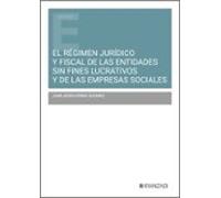 El régimen jurídico y fiscal de las entidades sin fines lucrativos y de las empresas sociales