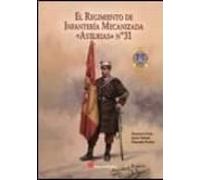 El Regimiento De Infantería Mecanizada Asturias Nú 31