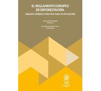 El reglamento europeo de deforestación: Análisis jurídico-práctico para su aplicación (Monografías Maior)
