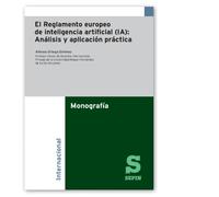 El Reglamento europeo de inteligencia artificial (IA): Análisis y aplicación práctica (Selección de jurisprudencia)
