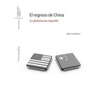 El regreso de China: La globalización imposible (Fóra de coleción)