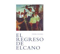 EL REGRESO DE ELCANO