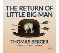 El regreso de Little Big Man: una novela