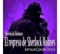 el regreso de sherlock holmes (audiolibro)