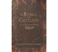 EL REGRESO DEL CALCULISTA: LOS 33 ENIGMAS DEL DESIERTO