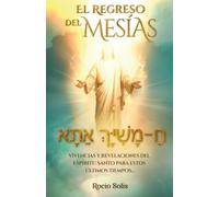 EL REGRESO DEL MESIAS