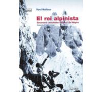 El Rei Alpinista: Excursions I Escalades D Albert I De Belgica