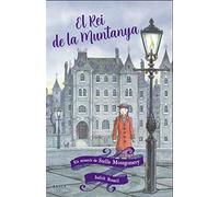 El Rei de la muntanya: 3 (Els misteris de Stella Montgomery)