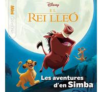 El Rei Lleó. Les aventures d'en Simba. Minicontes (Disney)