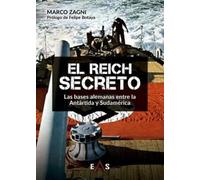 EL REICH SECRETO: LAS BASES ALEMANAS ENTRE LA ANTÁRTIDA Y SUDAMÉRICA: 25 (JANUS)