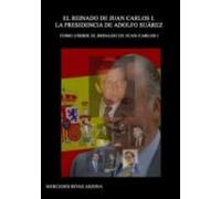 El reinado de Juan Carlos I. La presidencia de Adolfo Suárez. 1976-1981 . (SIN COLECCION)