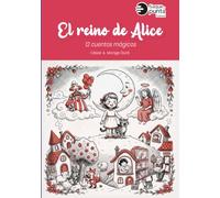 El reino de Alice: 12 cuentos mágicos
