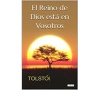 El Reino De Dios Está En Vosotros (ebook)
