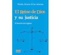 El Reino de Dios y su Justicia. El derecho de la Iglesia: 20 (Buscando entender)