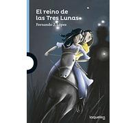 El reino de las Tres Lunas (SERIE AZUL(+12))