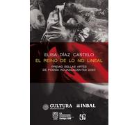El Reino De Lo No Lineal (Poesia (fce))
